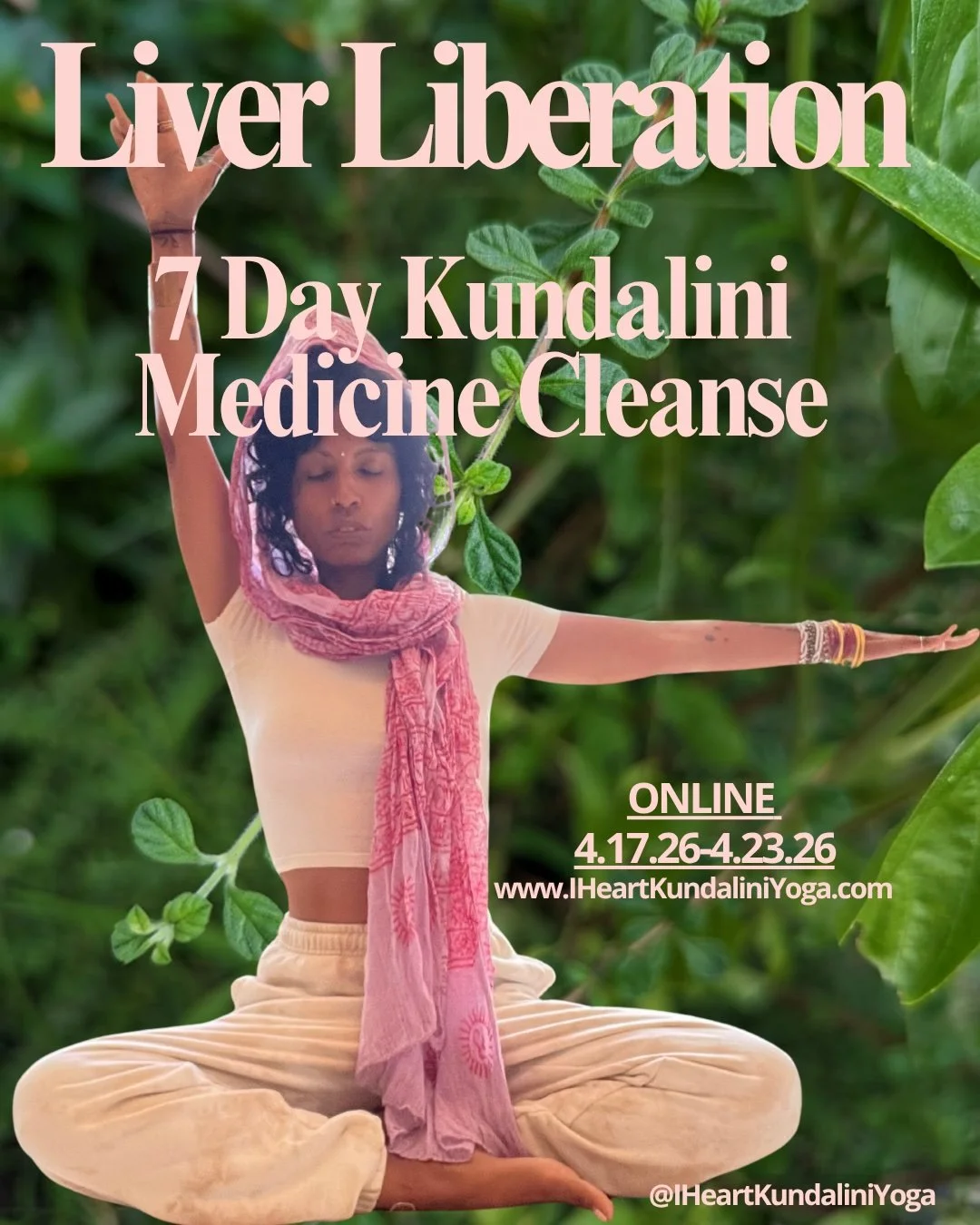 Liver Liberation: 7 Day Kundalini Medicine Spring Cleanse