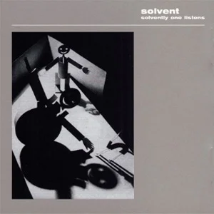 suction006:<br>Solvent<br>"Solvently One Listens"<br><small>CD/Vinyl</small>
