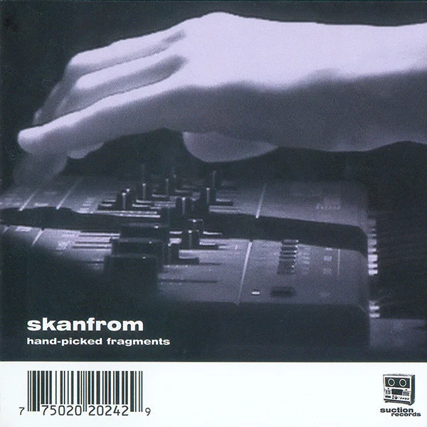 suction012:<br>Skanfrom<br>"Hand-Picked Fragments"<br><small>CD/Vinyl/Digital</small>