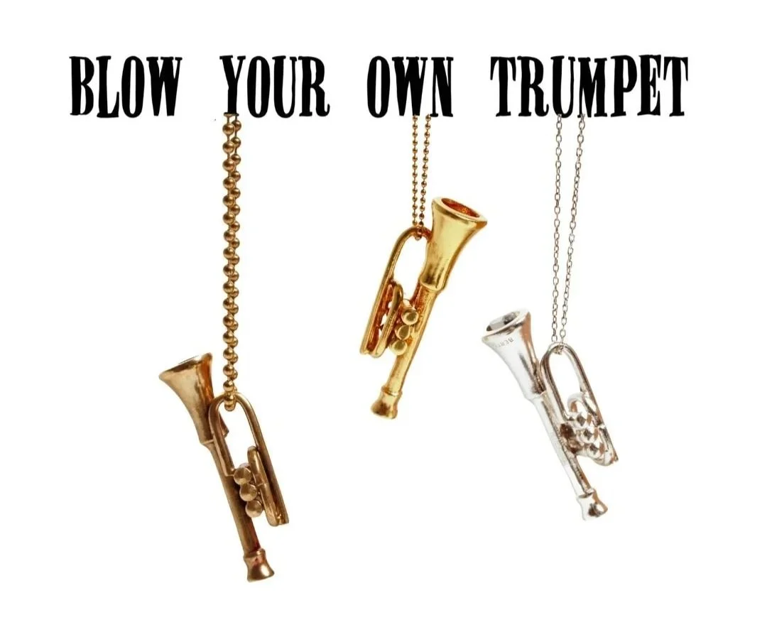 Blow your own Trumpet