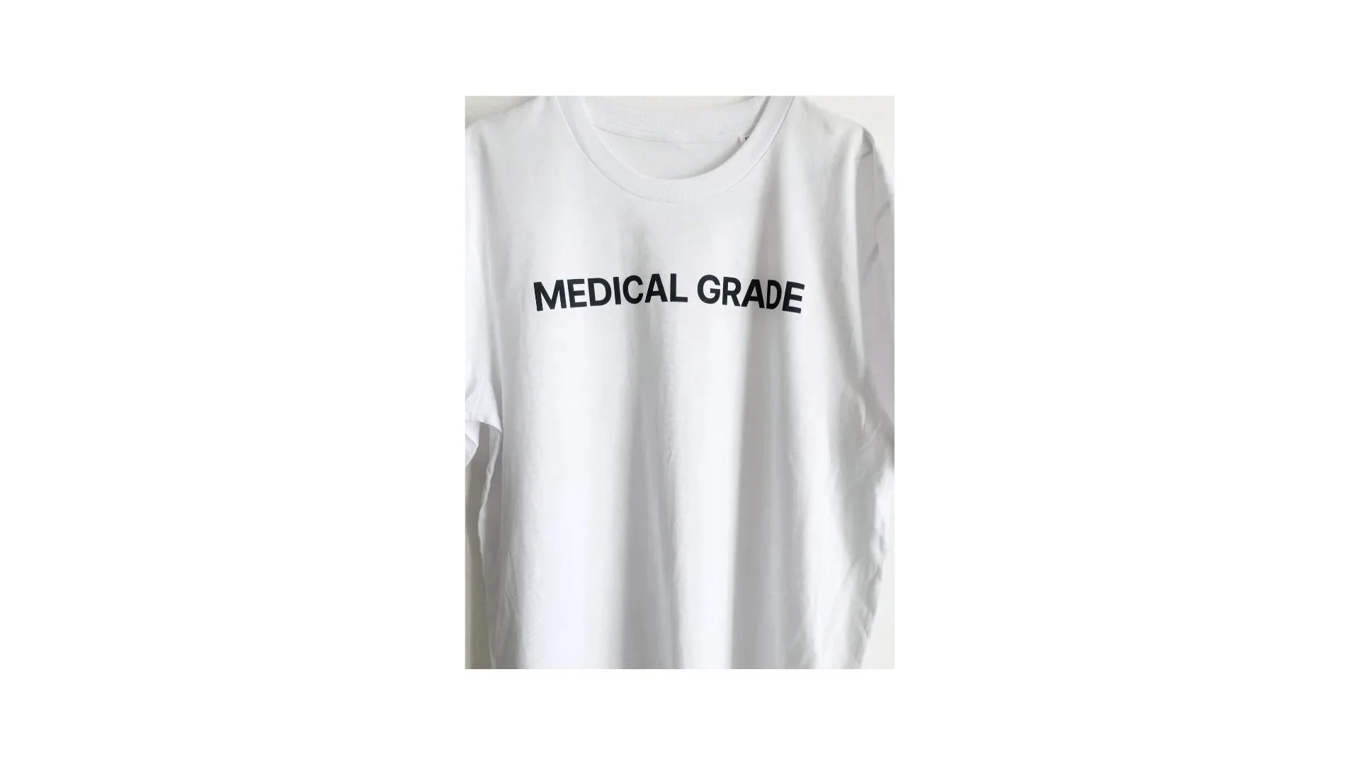 MEDICAL GRADE - T SHIRT