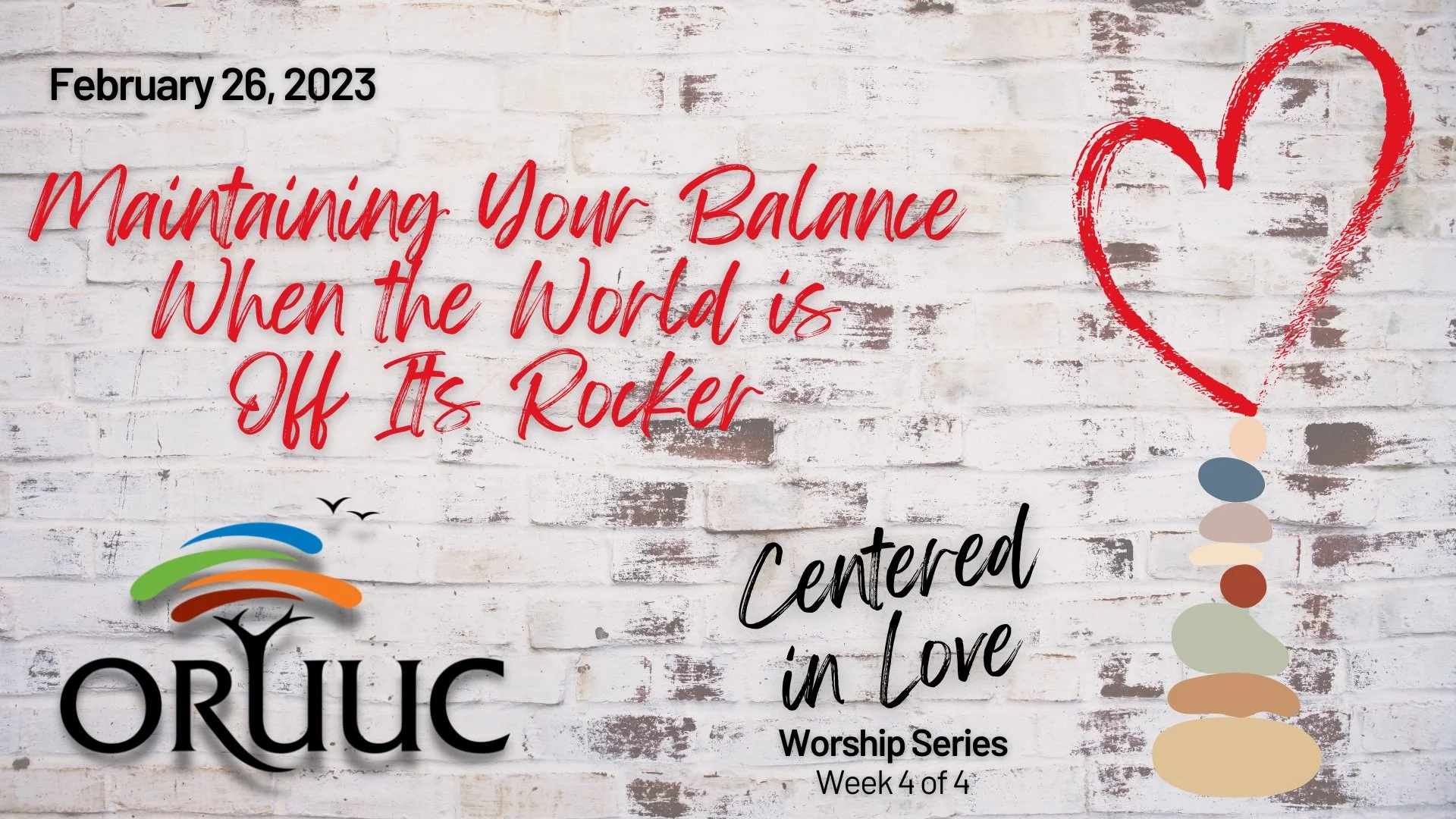 Sunday Morning Worship: Maintaining your Balance When the World is Off its Rocker