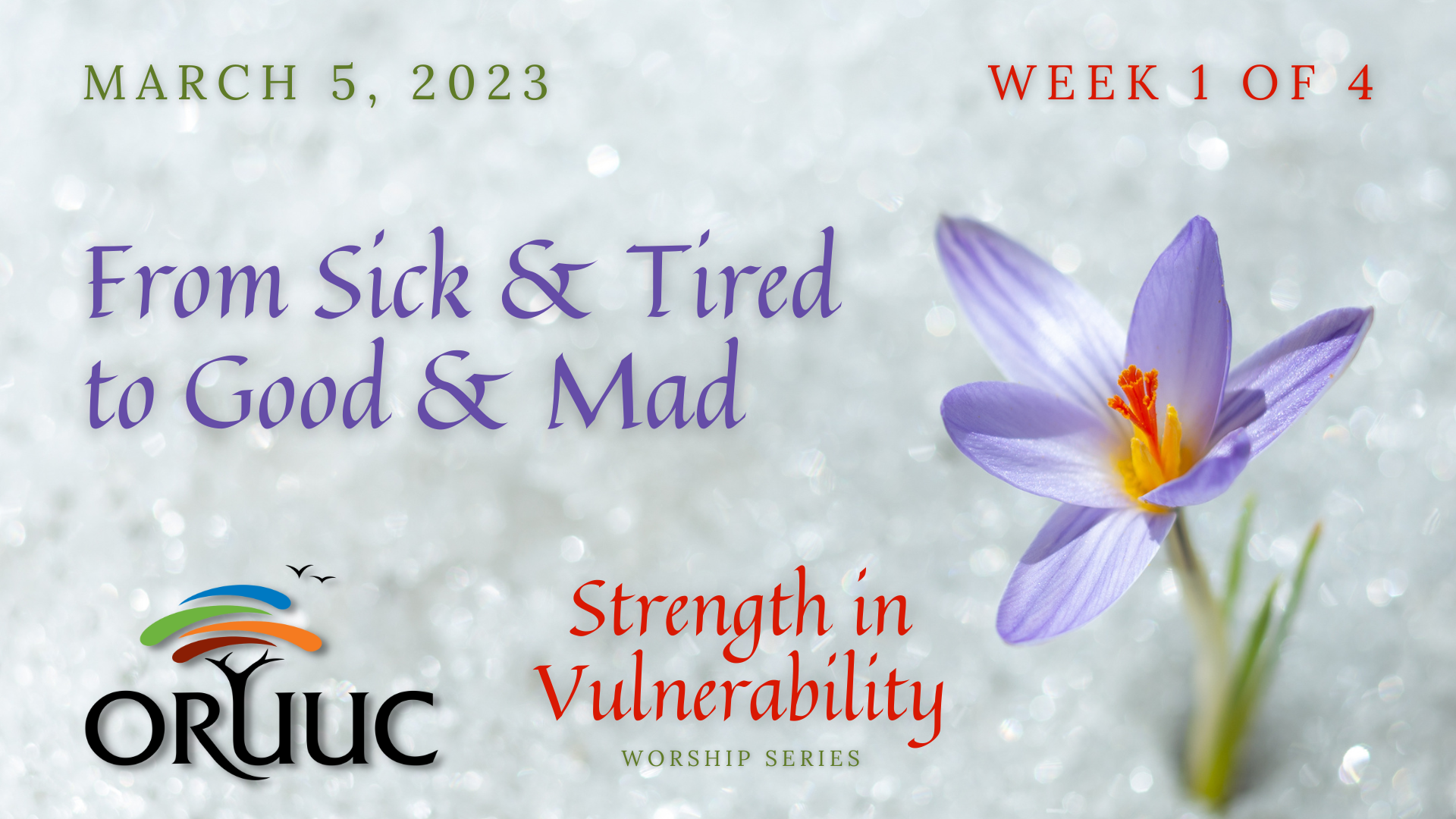 Sunday Morning Worship: From Sick and Tired to Good and Mad