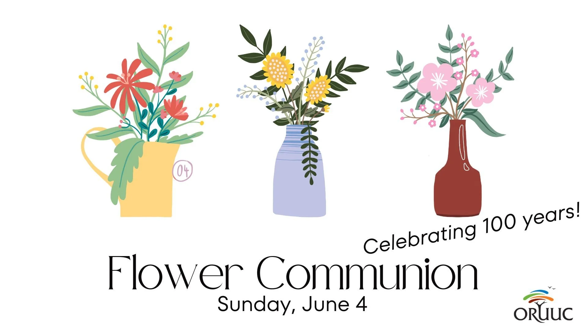 Sunday Morning Worship: Bloom Where You're Planted (Flower Communion Centennial)
