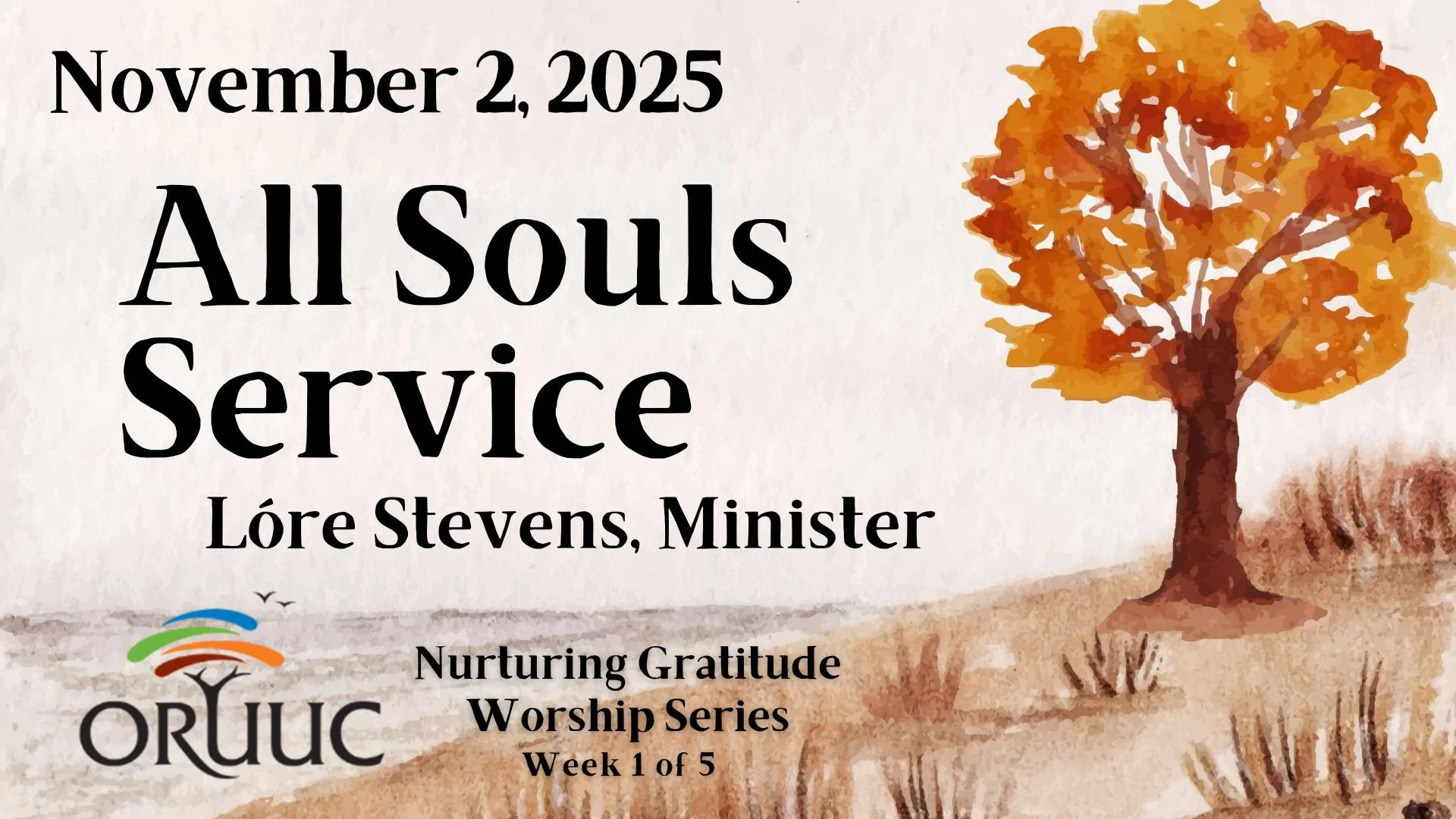 Sunday Morning Worship: All Souls Service