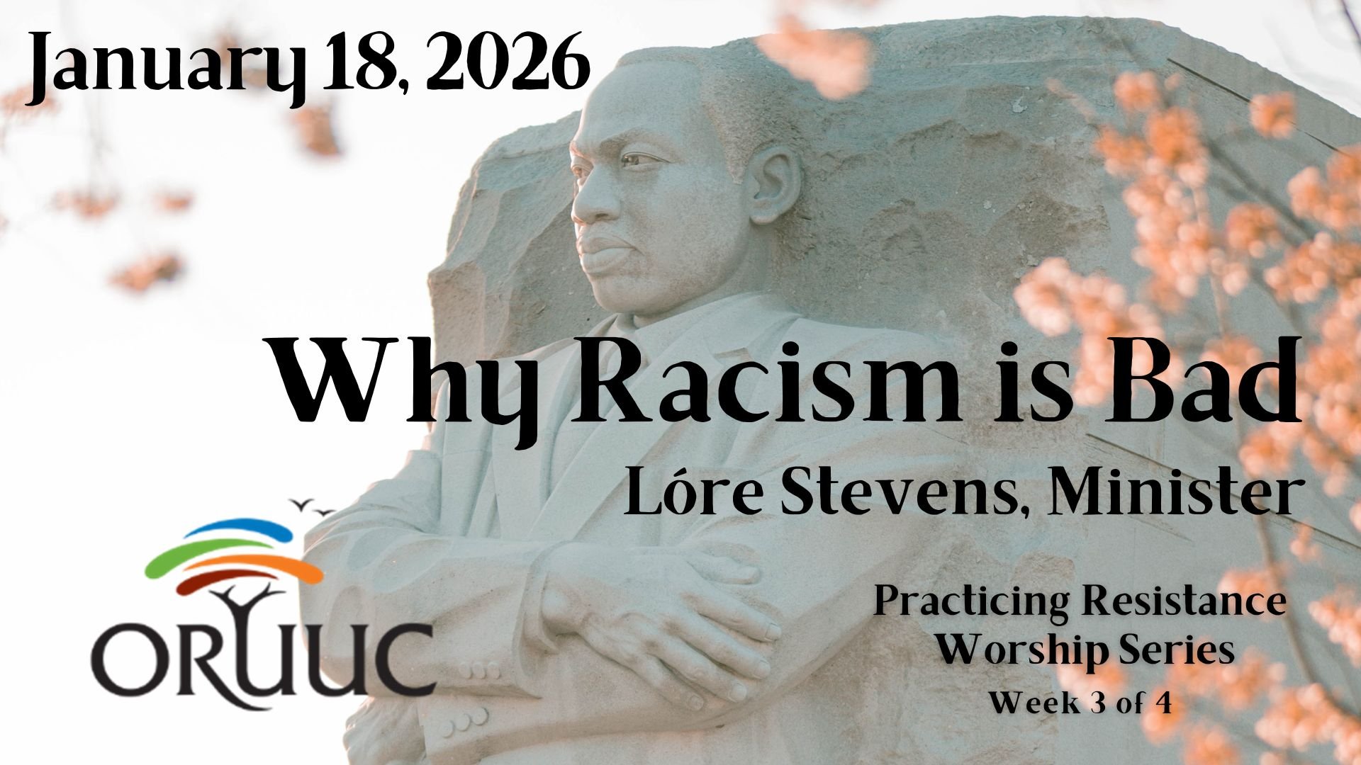 Sunday Morning Worship: Why Racism is Bad