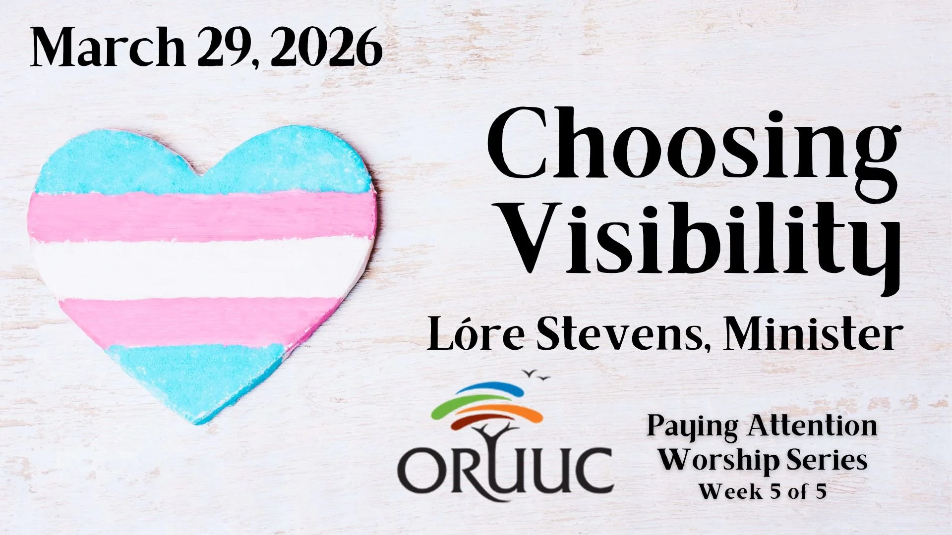 Sunday Morning Worship: Choosing Visibility