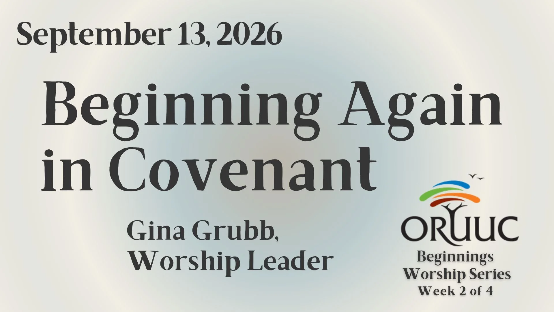 Sunday Morning Worship: Beginning Again in Covenant