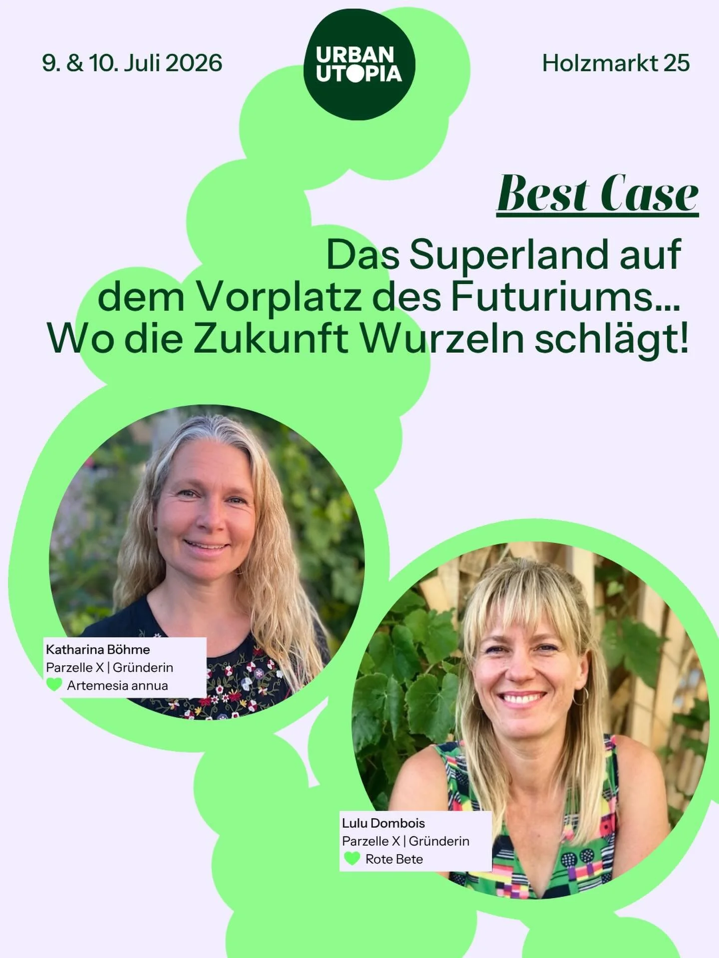 URBAN UTOPIA Conference &amp; Festival 2026

Das wahrscheinlich spektakul&auml;rste Pflanzenevent des Jahres steht an: 

Die URBAN UTOPIA Conference 2026 bringt am 9. &amp; 10. Juli Fachleute und Interessierte im Berliner Holzmarkt 25 zusammen, um di