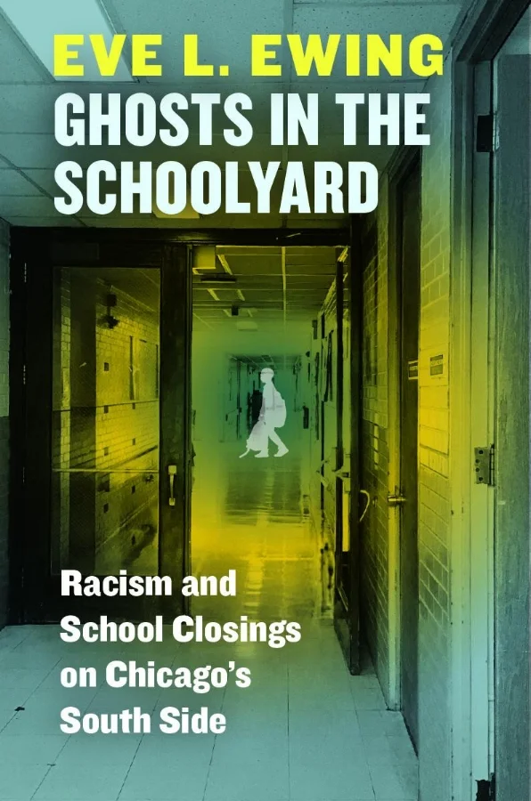 Ghosts in the Schoolyard — Eve L. Ewing