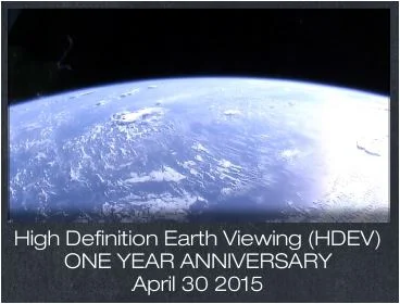 One Year Anniversary - HDEV (those cameras on the ISS)