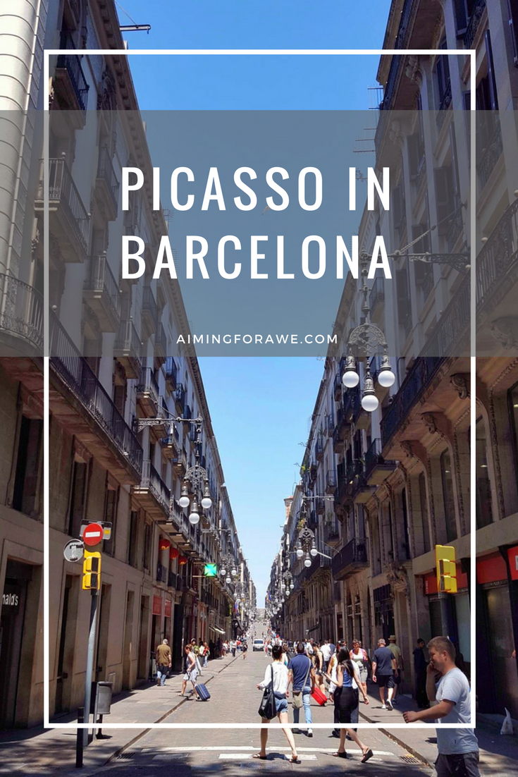 picasso in barcelona - AIMINGFORAWE.COM