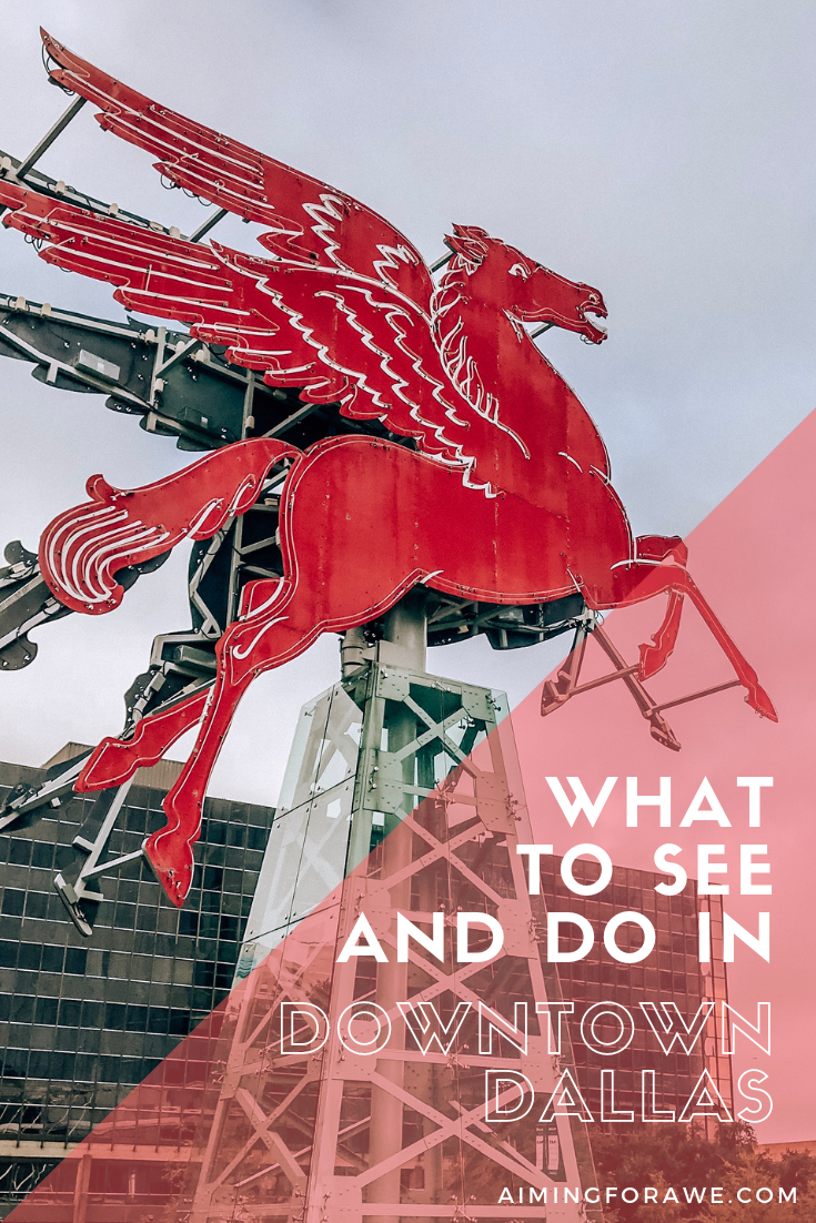 What to See and Do in Downtown Dallas - AIMINGFORAWE.com