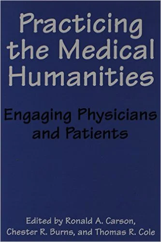 What can the humanities contribute to the practice of medicine? How, in practice, can this contribution strengthen physician-patient relationships, improve medical education, and improve patient care? In Practicing the Medical Humanitie s (2003), the editors seek to engage physicians, humanists, and patients in a conversation addressing these two critical questions, and readers are asked to consider the future of the medical humanities and their goals: what are the possibilities for the renewal of the humanist tradition of practical wisdom, tolerance, and compassion, and what would this mean for the practice of medicine?