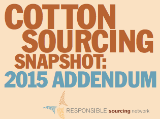 Cotton Sourcing Snapshot - 2015 Addendum