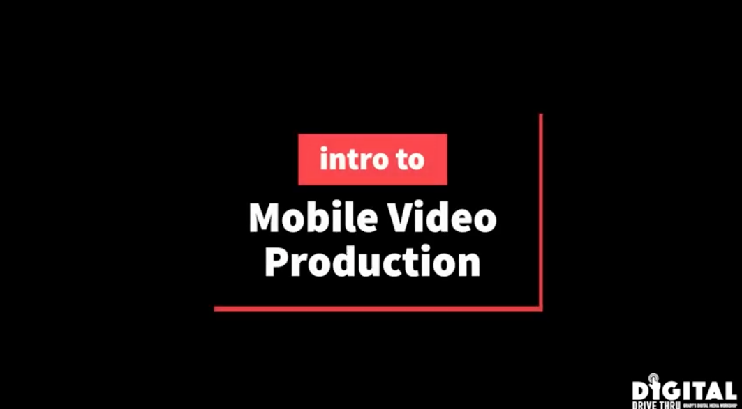 Mobile Video Production