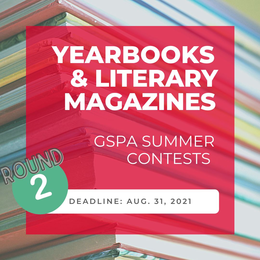 Now accepting entries for Summer Yearbook and Literary Magazine competitions