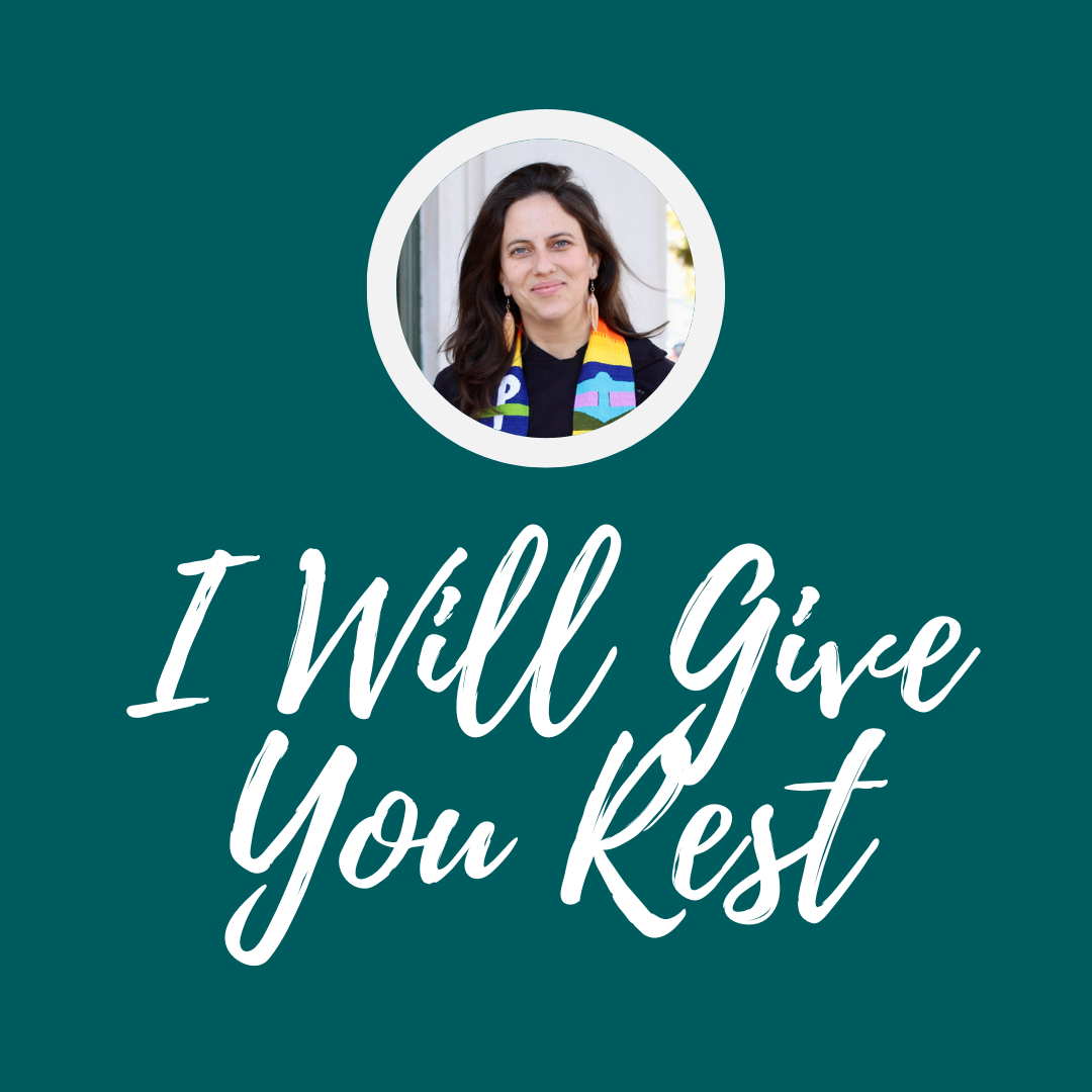I Will Give You Rest