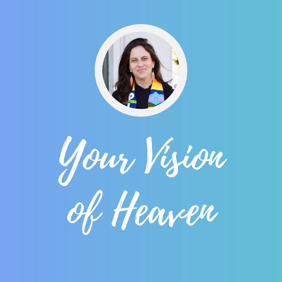 Your Vision of Heaven