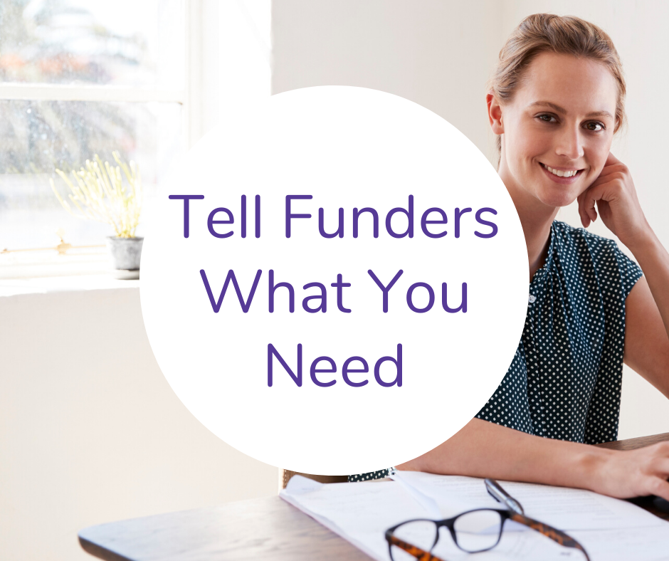 Tell funders what you need.png
