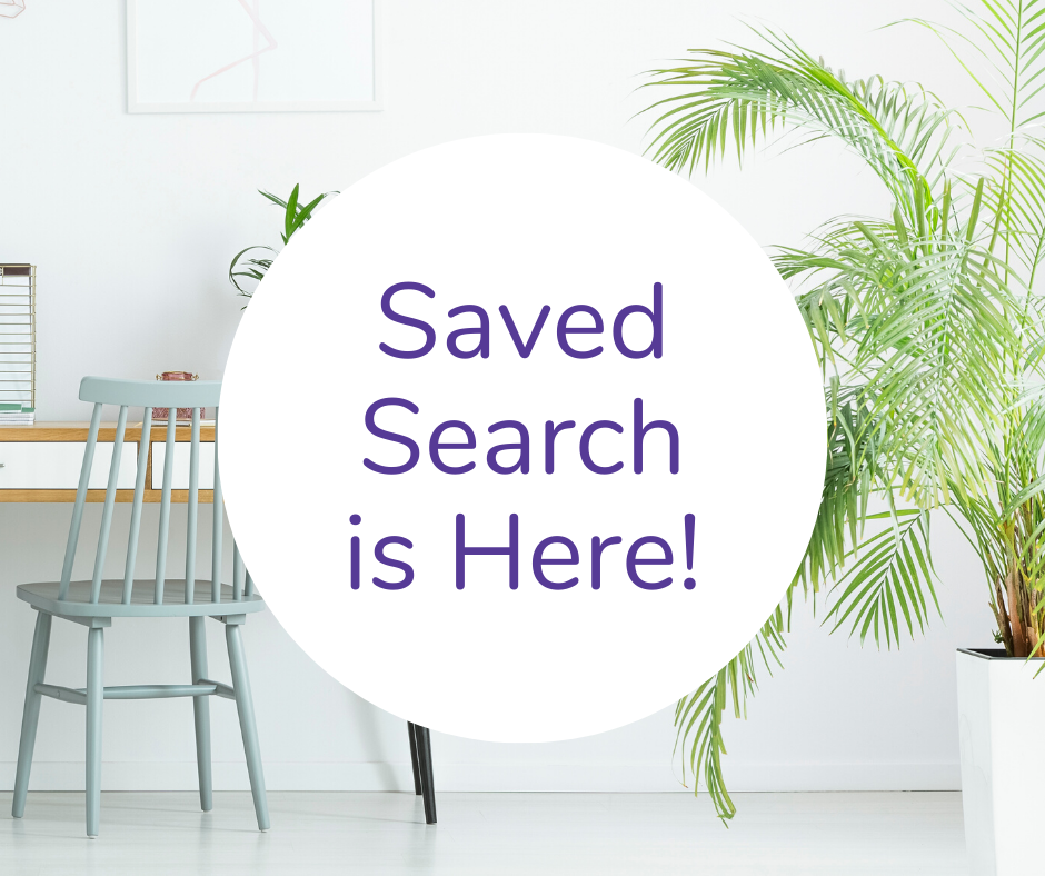 Save Your Search and Save Time!