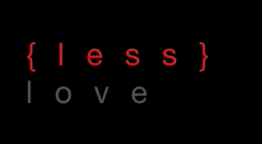 Why love more when you can love LESS?