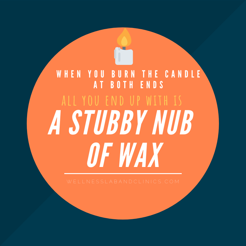 Burning the candle at both ends...