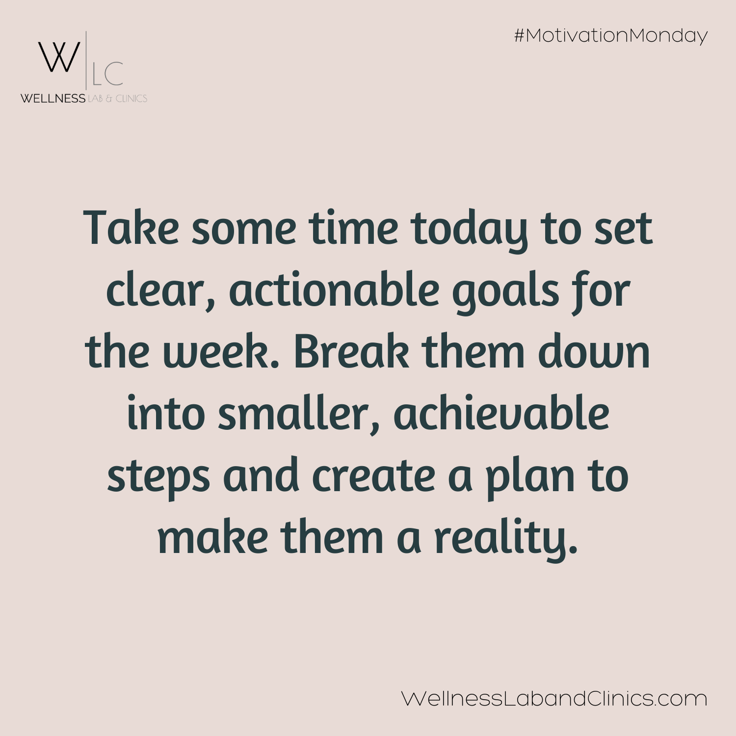 MOTIVATION MONDAY: Achieve Your Goals — Wellness Lab & Clinics