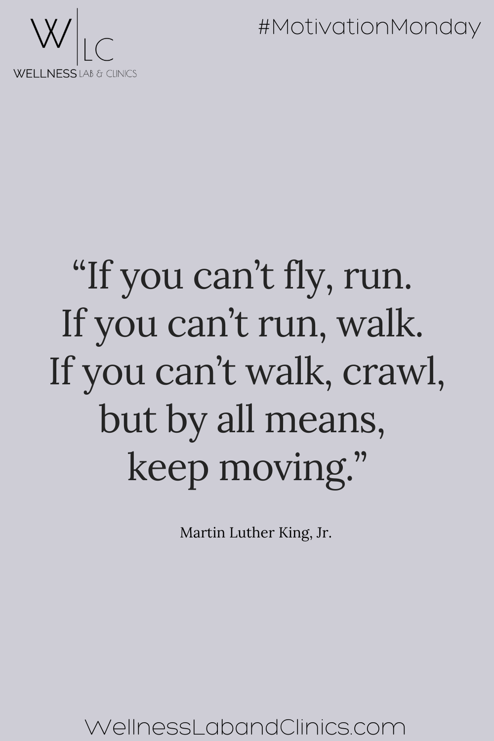 MOTIVATION MONDAY: Whatever You Do — Wellness Lab & Clinics