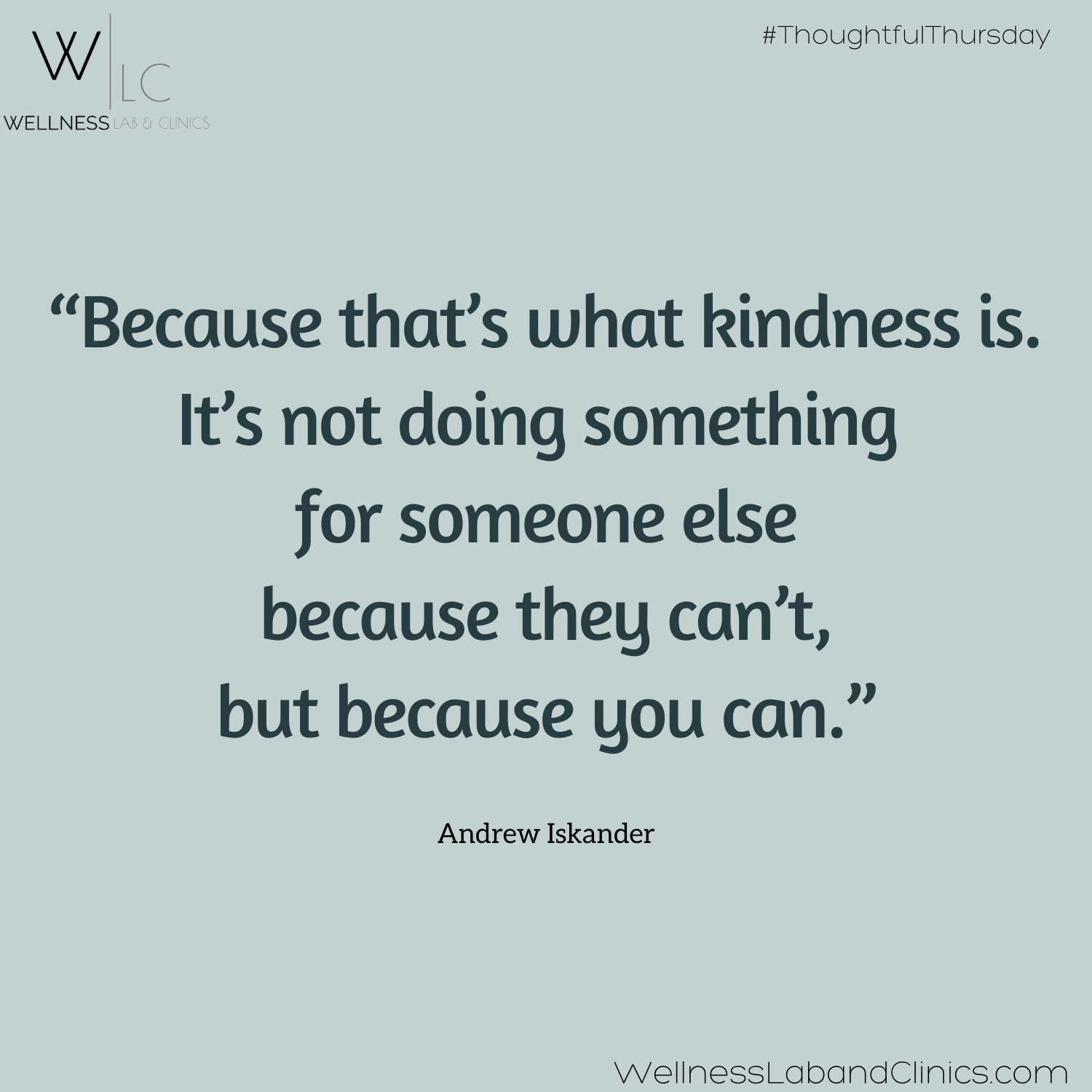 THOUGHTFUL THURSDAY: We Can — Wellness Lab & Clinics