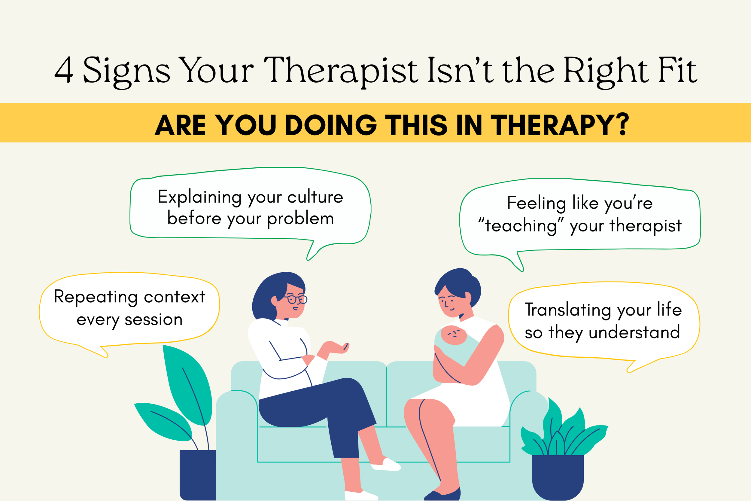 Signs of a bad therapist fit including explaining your background repeatedly, translating your life, and feeling misunderstood in therapy sessions