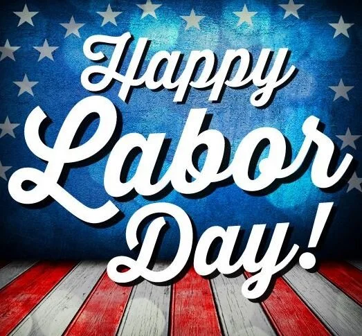 HAPPY LABOR DAY!
