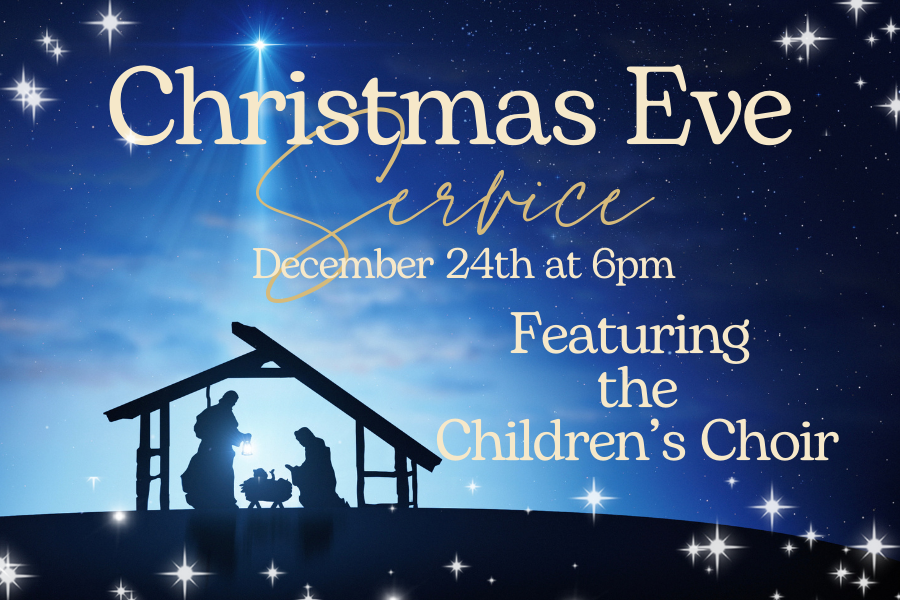 Christmas Eve Service featuring The Children's Choir