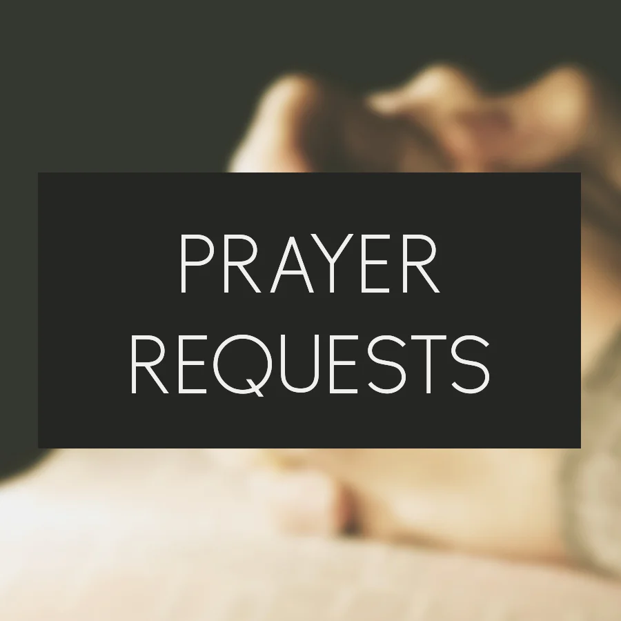 Prayer Requests