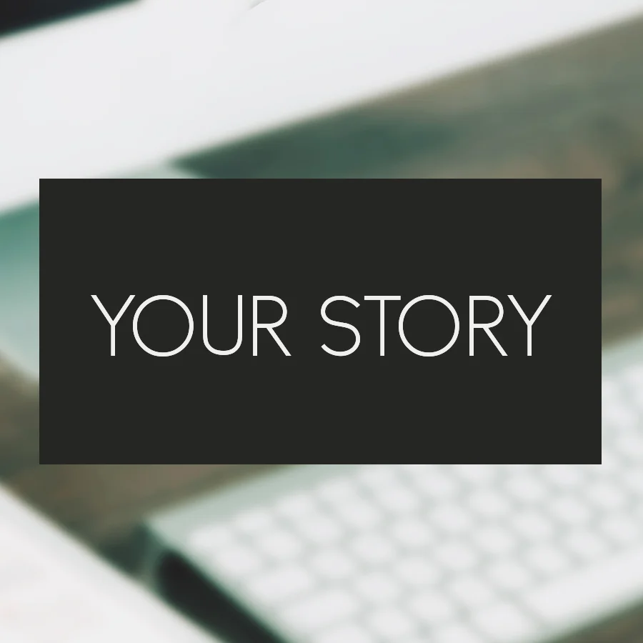 Share Your Story