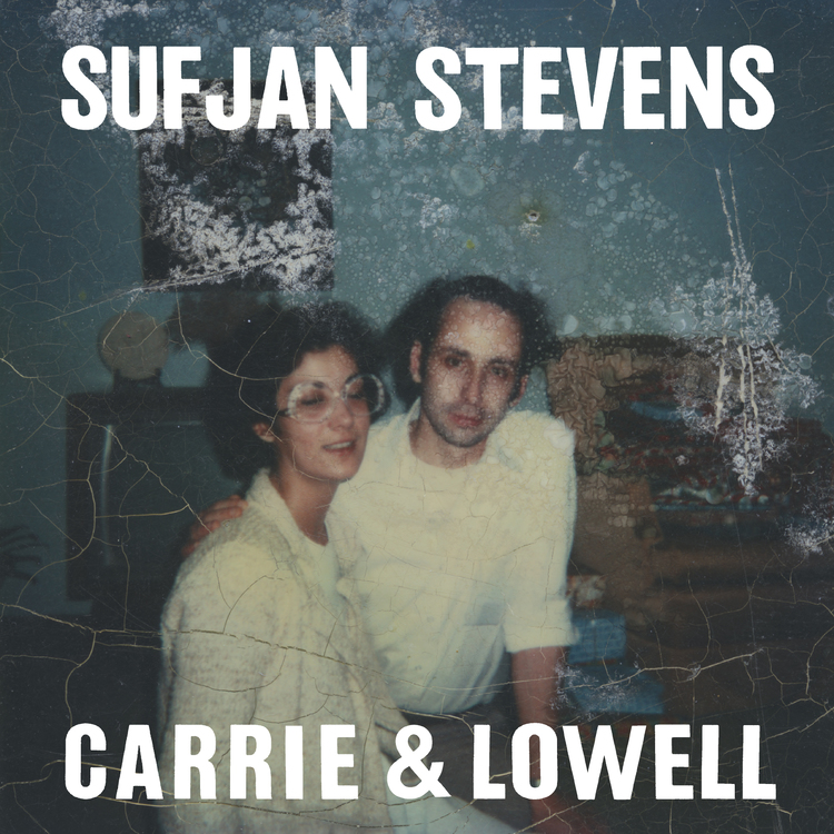 9. SUFJAN STEVENS | "CARRIE & LOWELL"