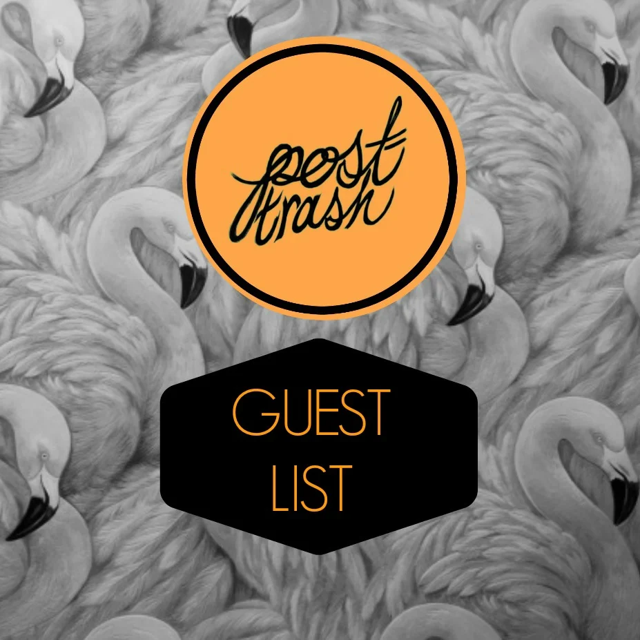 POST-TRASH'S BEST OF 2015 | Guest List