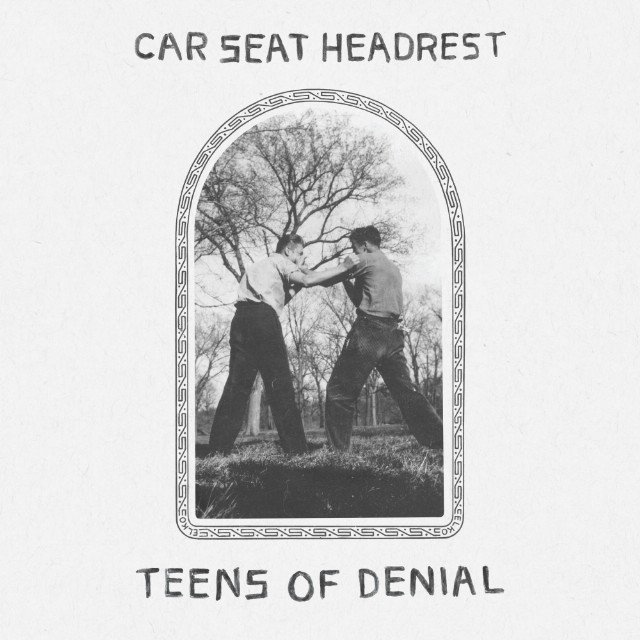 1. Car Seat Headrest | "Teens of Denial"