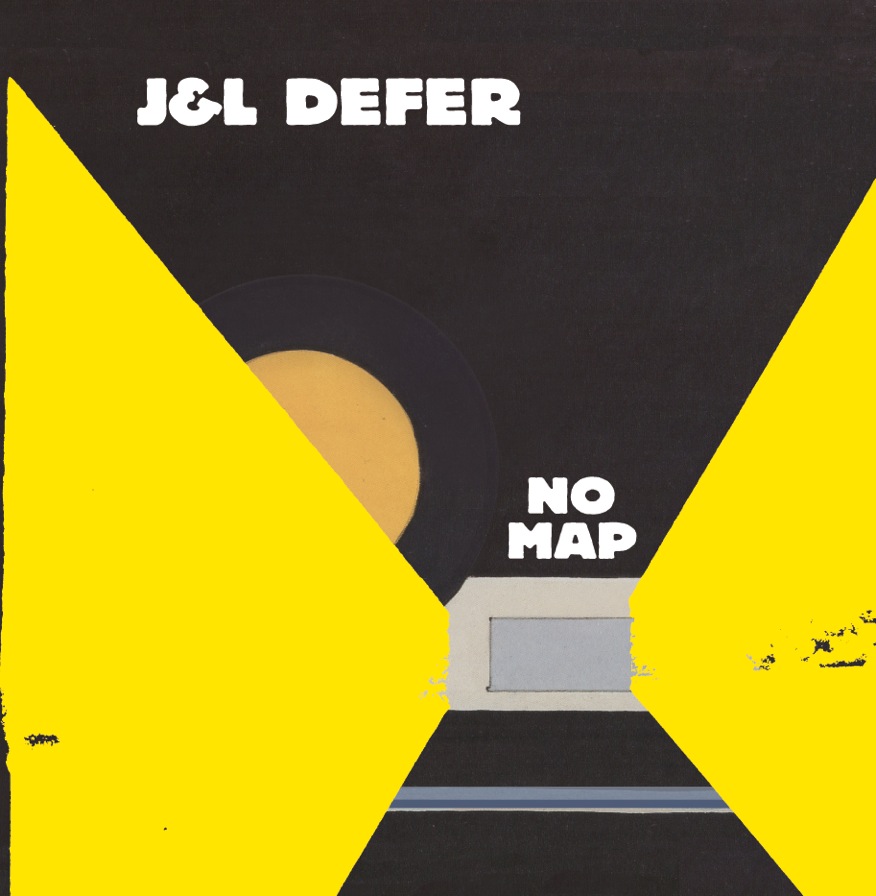 28. J&L Defer | "No Map"