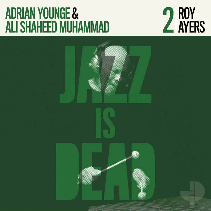 ROY AYERS (with ADRIAN YOUNGE &amp; ALI SHAHEED MUHAMMAD) | "JID002"