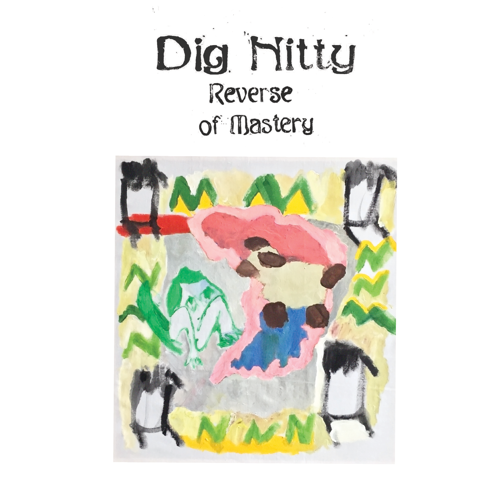 Dig Nitty - "Reverse of Mastery" | Album Review