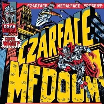 CZARFACE &amp; MF DOOM | "Super What?"