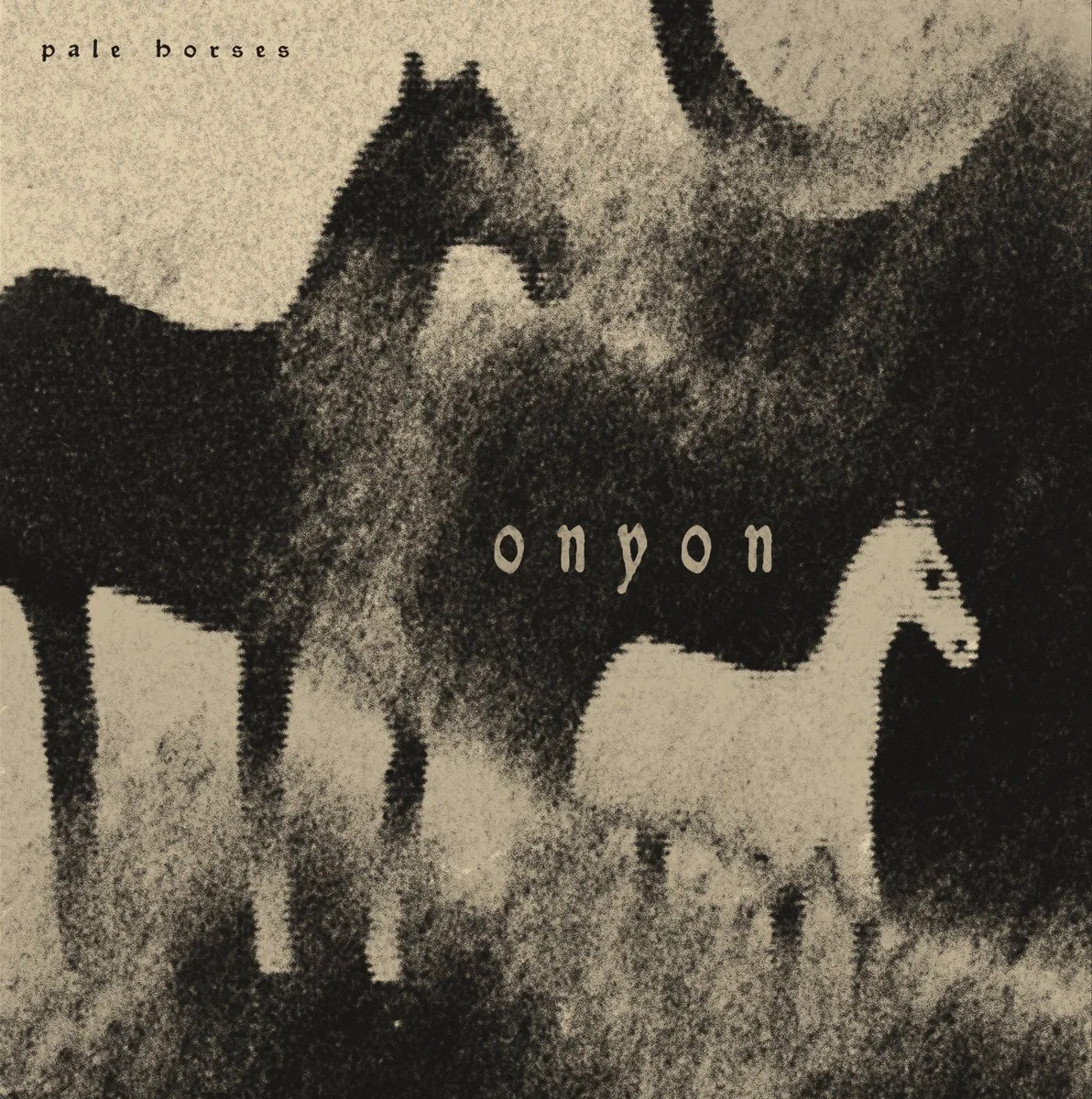 ONYON | "Pale Horses"