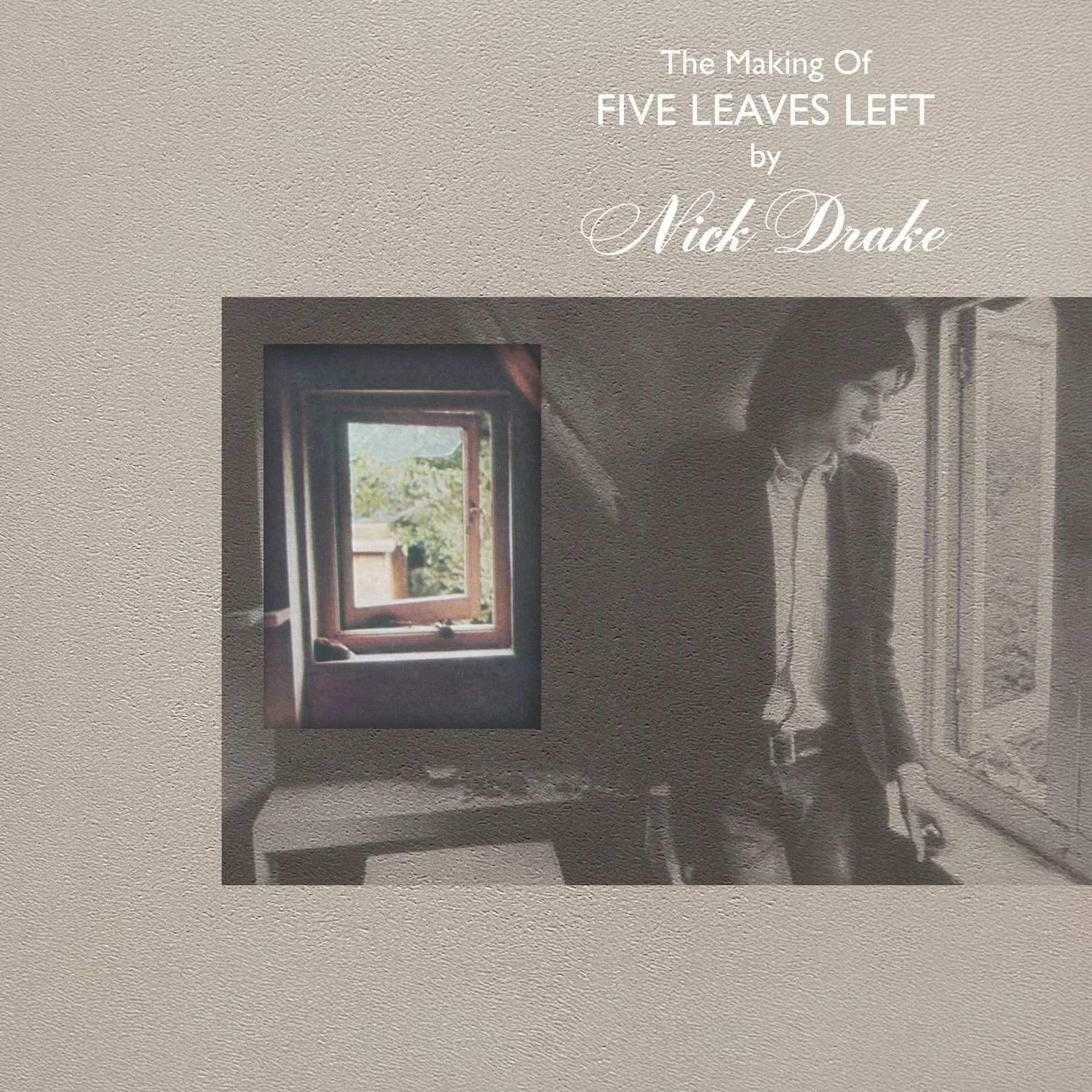 Nick Drake - "The Making of Five Leaves Left [Box Set]" | Album Review