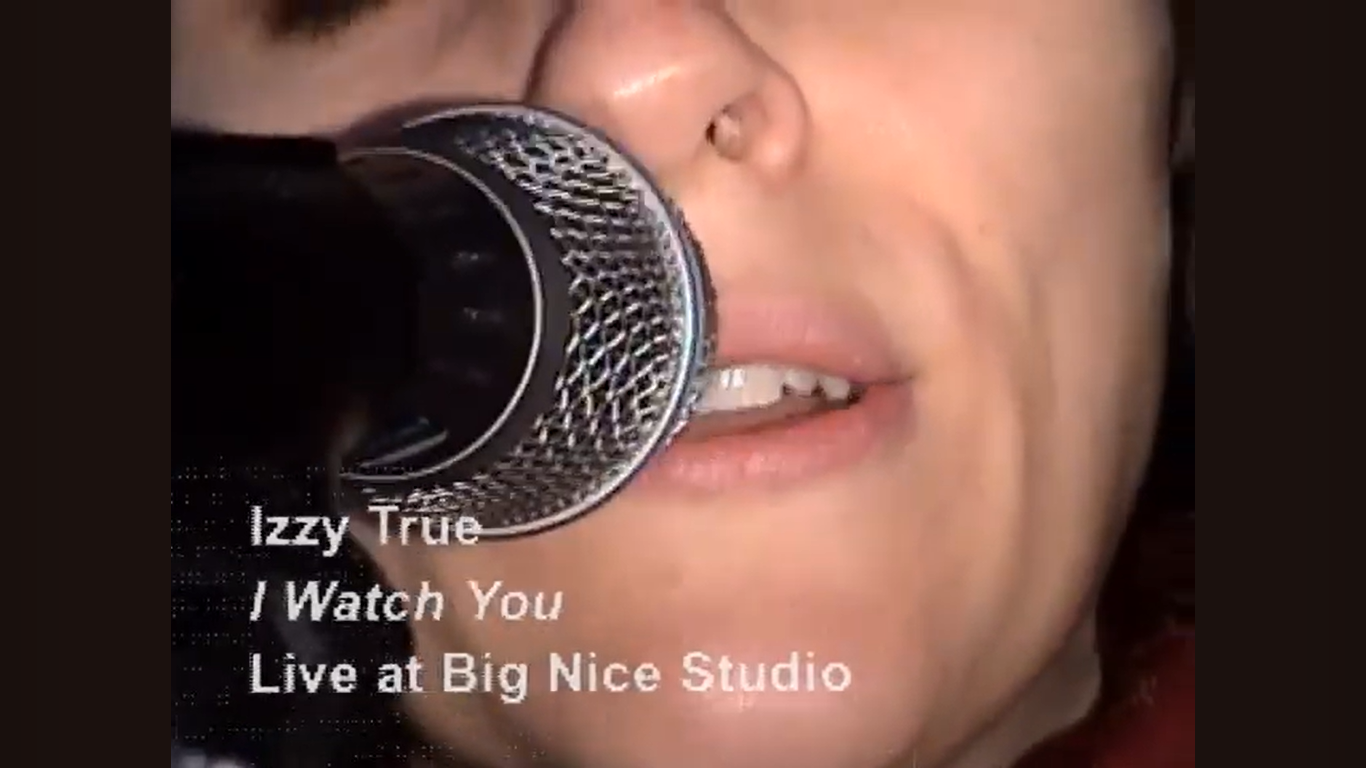 Izzy True - "I Watch You" Live at Big Nice Studio | Post-Trash Premiere