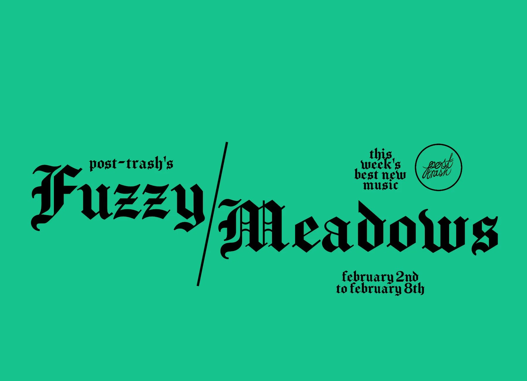 Fuzzy Meadows: The Week's Best New Music (February 2nd - February 8th)