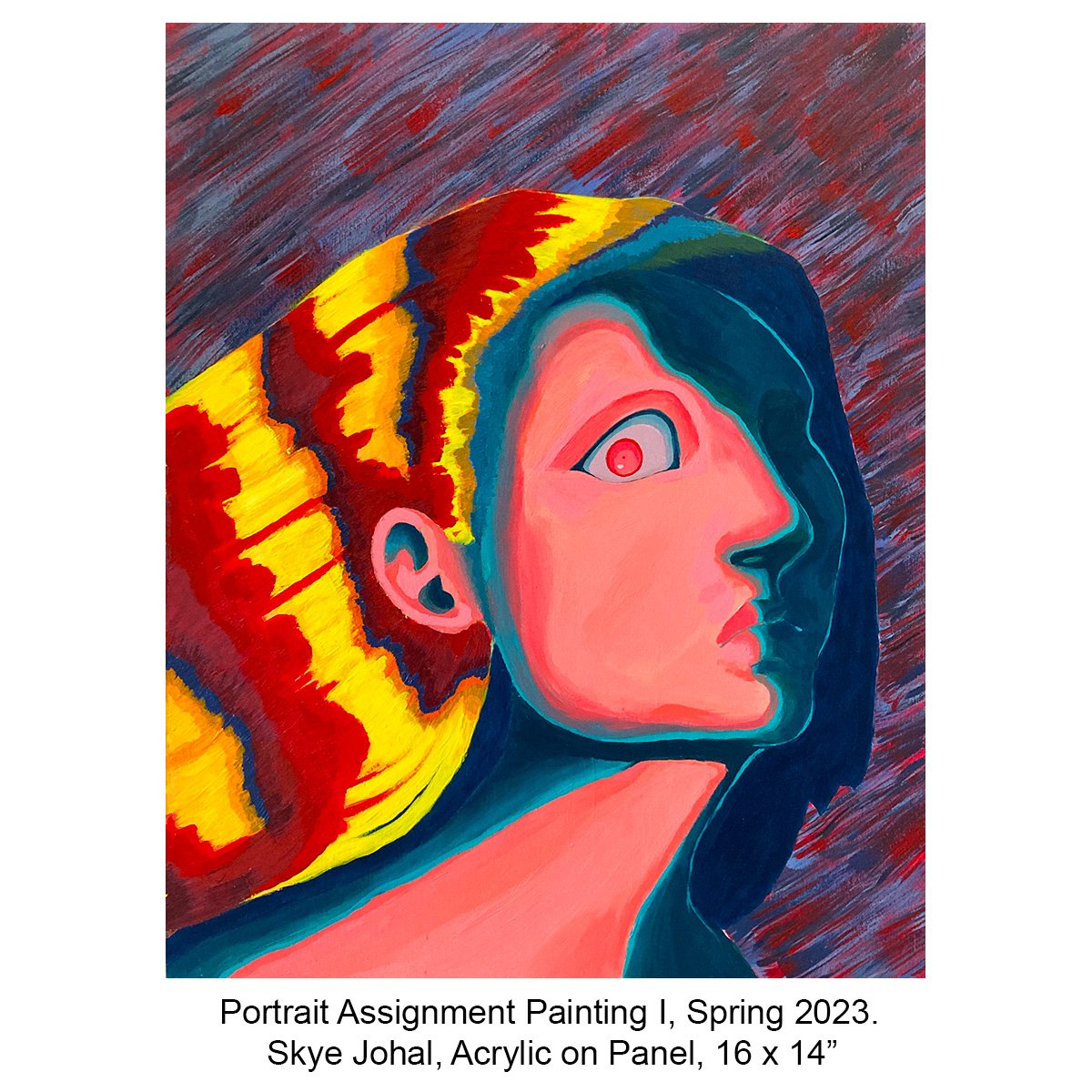 Portrait Assignment Painting I, Spring 2023.        Skye Johal, Acrylic on Panel, 16 x 14” copy.jpg