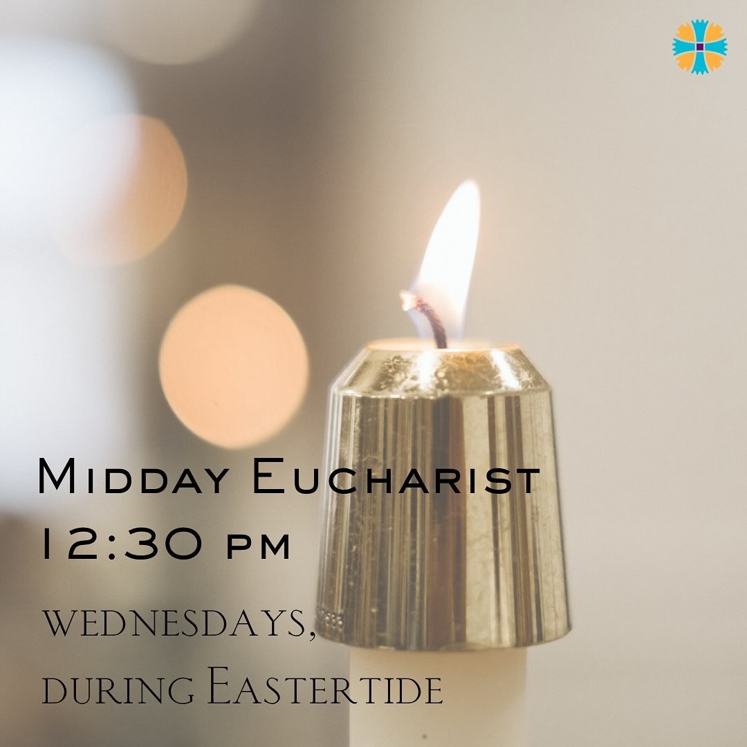 Join us tomorrow for midday Eucharist at 12:30 pm as we continue in the season of Eastertide, remembering and celebrating Jesus' ressurection and the new life found in following Him #cotcaustin #eastertide #resurrection #eucharist