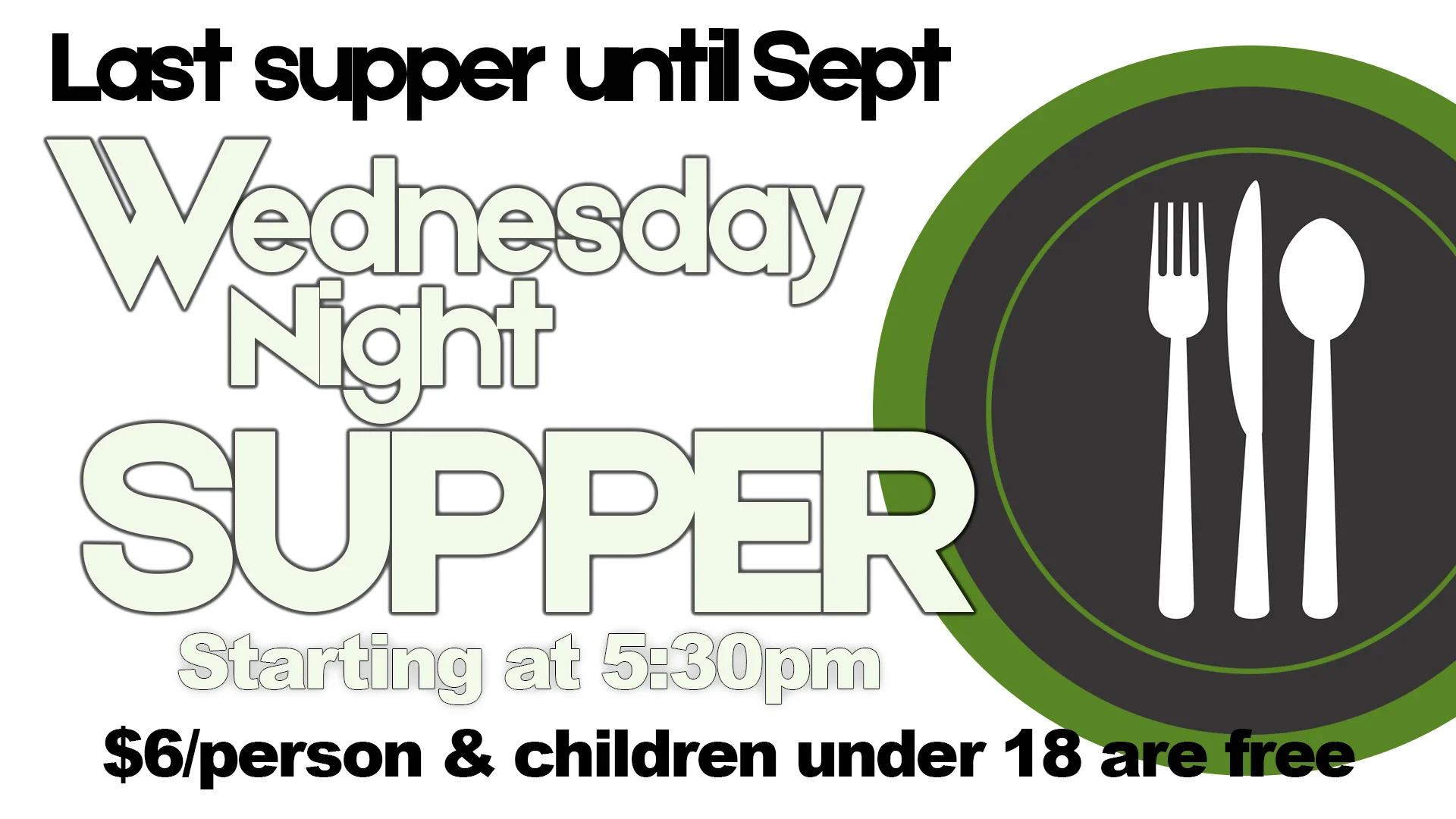 LAST Wednesday Night Supper General Announcement.jpg