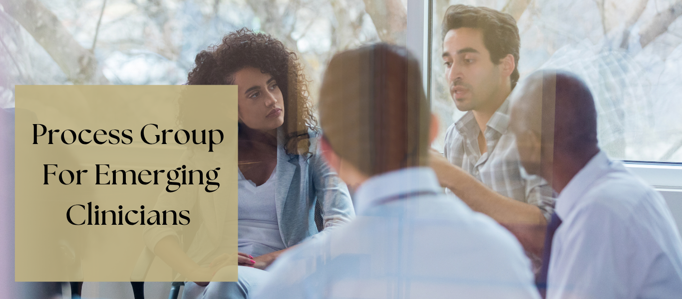 group members with text advertising process group for emerging clinicians